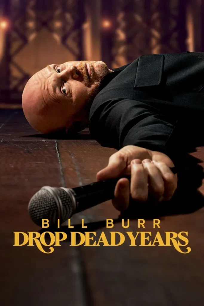Bill Burr Drop Dead Years 2025 Download NetNaija.biz